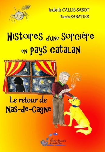 Isabelle CALLIS-SABOT & Tania SABATIER  " Histoires d’une sorcière en pays catalan - Le retour "