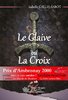 Isabelle CALLIS-SABOT "Le Glaive ou la Croix"