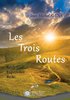 Jean-Michel AVENA " Les Trois Routes "