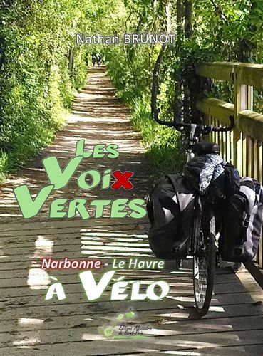 Nathan BRUNOT " Les voiX vertes à vélo "