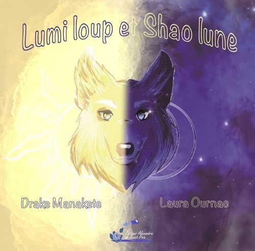 Drake MANAKETE et Laura OURNAC " Lumi loup et Shao lune "